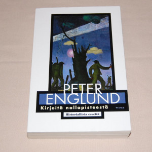 Peter Englund Kirjeitä nollapisteestä